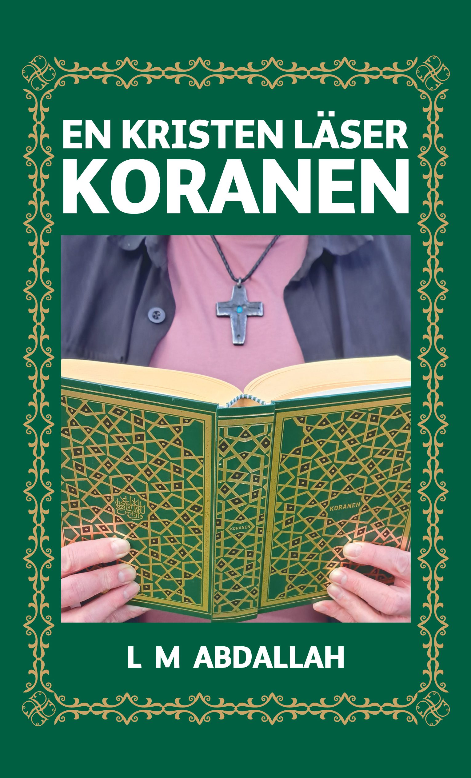 En kristen läser koranen (nyupplaga)